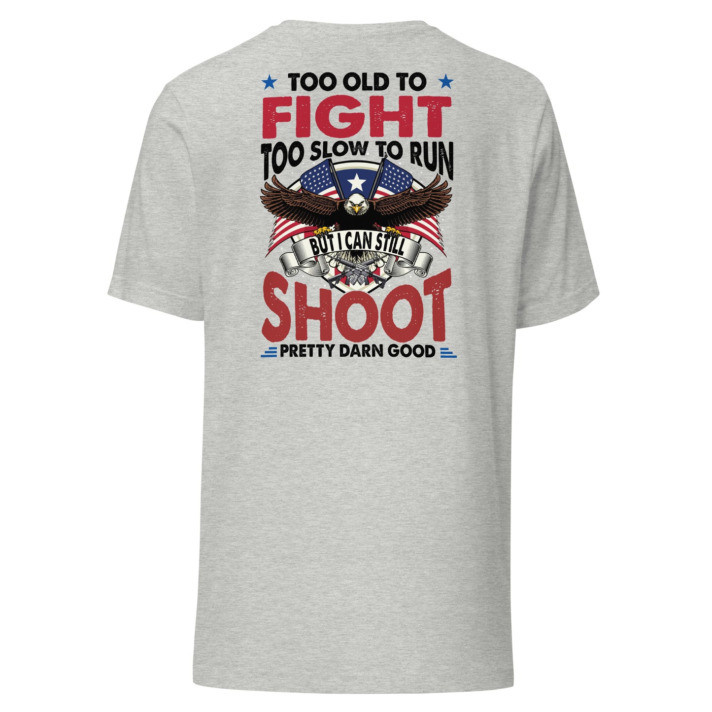 Too Old Unisex t-shirt (White or Gray)